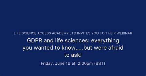 Gdpr And Life Sciences Everything You Wanted To Knowbut Were Afraid