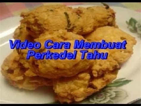 Haluskan atau blender ayam fillet dan udang. Video Cara Membuat Perkedel Tahu - YouTube