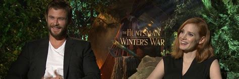 Chris Hemsworth And Jessica Chastain Discuss ‘the Huntsman Winters War