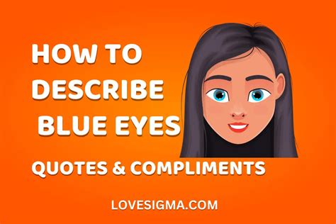 How To Describe Blue Eyes Quotes And Compliments Love Sigma