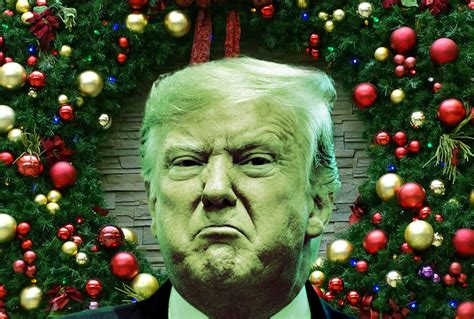 How Donald Trump Ruined Christmas I Wont Celebrate This Year And He