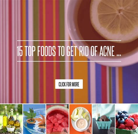 15 Top Foods To Get Rid Of Acne Beauty
