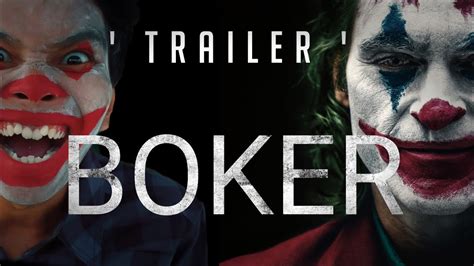 Trailer JOKER Parody BOKER OMPEK PRODUCTION YouTube