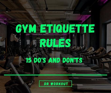 Gym Etiquette Rules 15 Dos And Donts Dr Workout