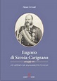 Monarchici in Rete: Eugenio di Savoia-Carignano - Un artefice del ...