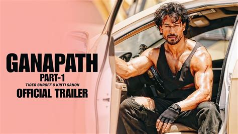 Ganapath Movie Trailer Update Tiger Shroff Kriti Sanon Amitabh
