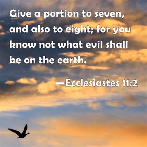 Ecclesiastes 112 Give A Portion To Seven And Also To Eight For You