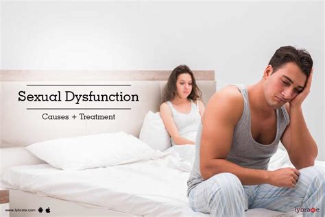 Sexual Dysfunction Causes Treatment By Dr Ravindra B Kute Lybrate