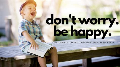 Don T Worry Be Happy Part 5 Hope Church Nwa