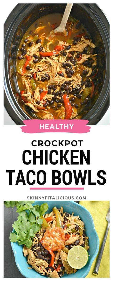 Crockpot Chicken Taco Bowls Gf Low Cal Skinny Fitalicious