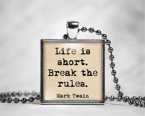 Items Similar To Mark Twain Quote Life Is Short Quote Necklace Or