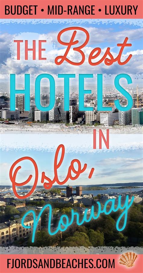 The Best Hotels In Oslo Norway Fjords And Beaches Best Hotels In