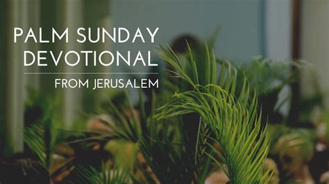 Palm Sunday Devotional Cmj Israel