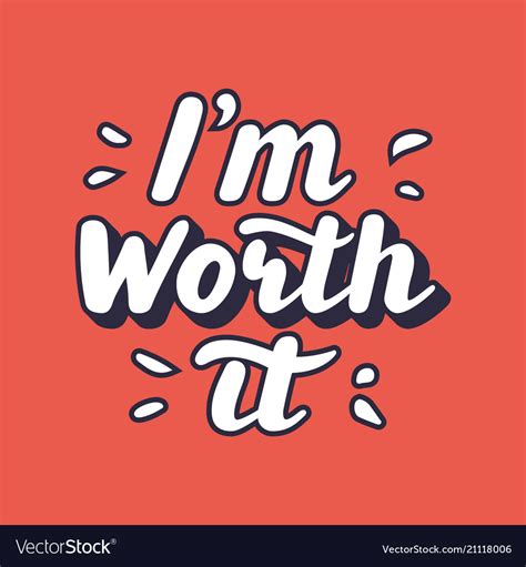 I M Worth It Hand Written Lettering Quote Vector Image