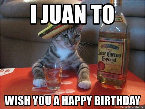 Funny Spanish Birthday Memes I Juan To Wish You A Happy Birthday