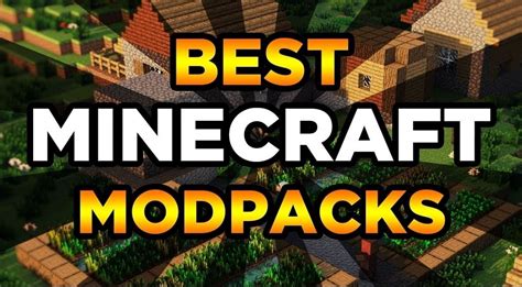10 Best Minecraft Java Edition Modpacks Of All Time