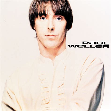 Paul Weller Brilliance Uh Huh Oh Yeh Lace Em Up