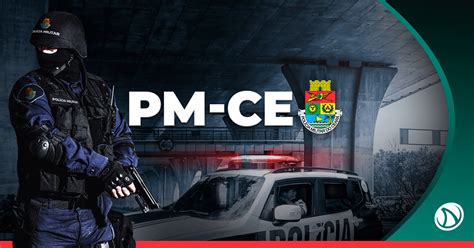 Edital até final de junho. Concurso PM-CE: Novo edital pode sair ainda este ano!