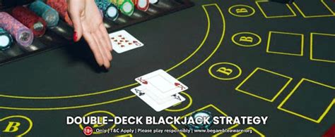 Double Deck Blackjack Strategy A Quick Sneak Peek