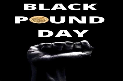 Black Economics Matters From Black Pound Day To Black Pounds All Year