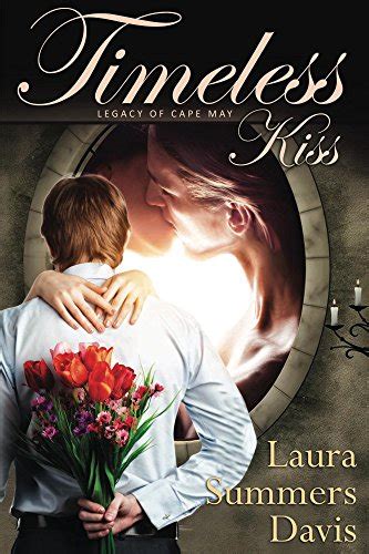Timeless Kiss Legacy Of Cape May Ebook Summers Davis Laura Amazon