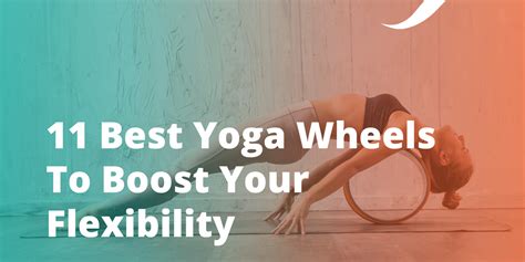 11 Best Yoga Wheels To Boost Your Flexibility