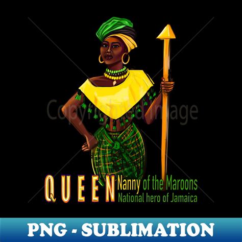Jamaican Queen Nanny Of The Maroons National Hero Of Jamaica Inspire Uplift