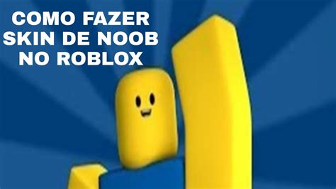 Como Fazer Skin De Noob No Roblox Youtube