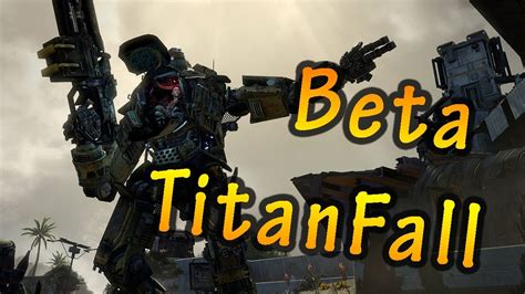 Titanfall Beta Youtube