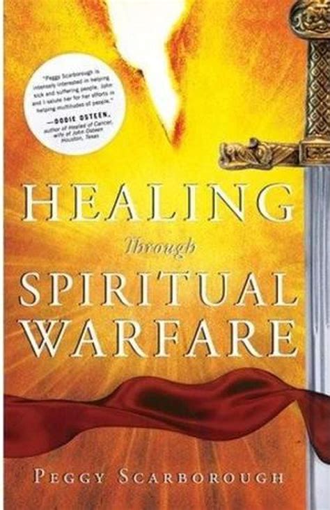 Healing Through Spiritual Warfare By Peggy Scarborough English