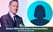 Gladys Hilda Ball - Tom Hanks' Grandmother | Know About Her