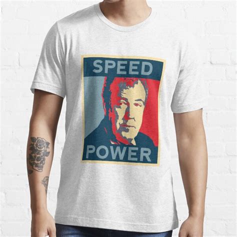 Speed Power Jeremy Clarkson Clarkson T Shirt For Sale By Svaiga