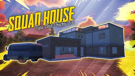 Squad House 2o Best Tips And Tricks For Rushing And Defence In New