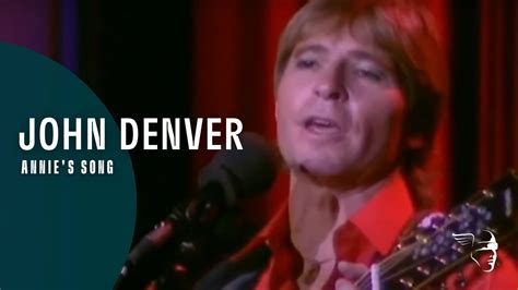 John Denver Annies Song From Country Roads Live In England Dvd Youtube