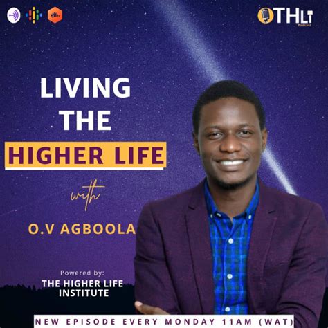 Living The Higher Life Wovagboola Podcast On Spotify