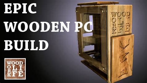 Maybe you would like to learn more about one of these? Epic Wooden PC Case - Wood.Work.LIFE
