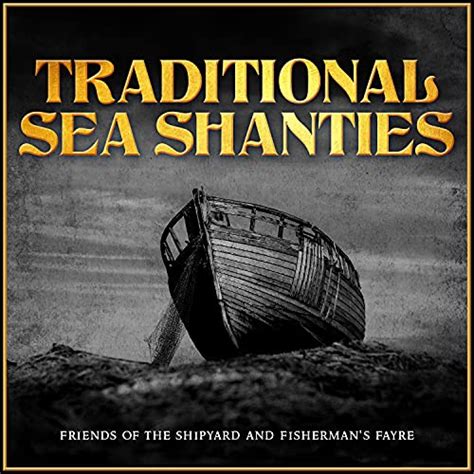 Play Traditional Sea Shanties By Traditional Sea Shanties On Amazon Music