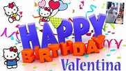Happy Birthday Valentina! - YouTube