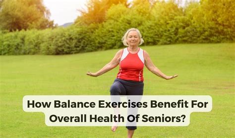 Balancing And Seniors Embrace Wellness With 10 Best Balance Exercises