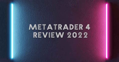 Metatrader 4 Review 2022 ⭐️⭐️⭐️