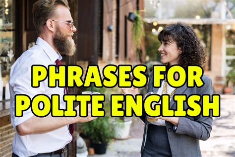 15 Phrases For Speaking Polite English Ardianid