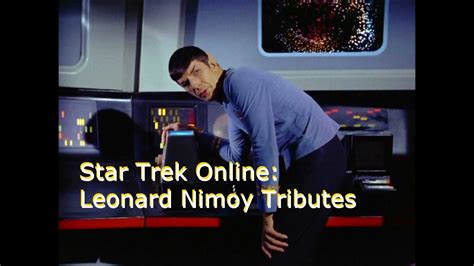 Star Trek Online Leonard Nimoy Tribute Locations Youtube