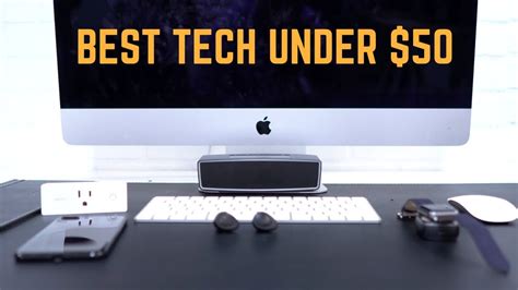 The Best Gadgets Under 50 Youtube