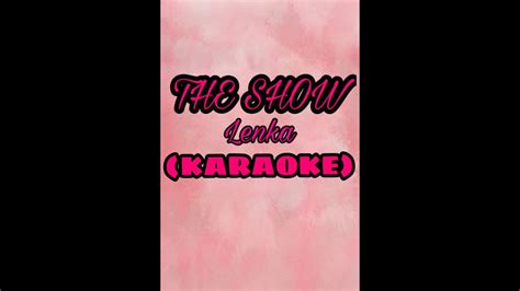 The Show By Lenka Karaoke Youtube