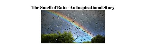 The Smell Of Rain An Inspirational Story Timothy Burt