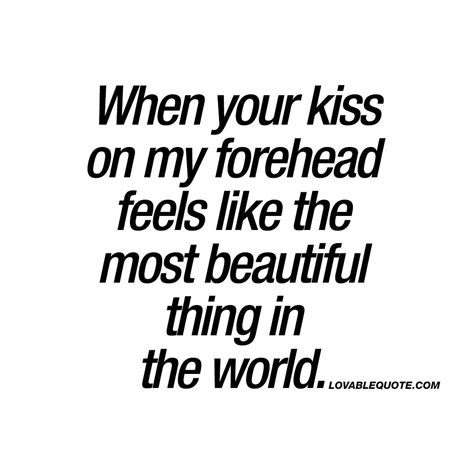 That he has always loved you. Pin by Elyssa Davis on Love Quotes | Kissing quotes, Kissing you quotes, Couple quotes