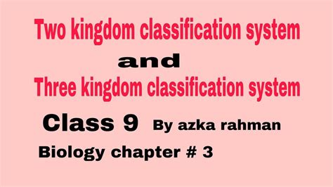 Two Kingdom Classification System Biology Class 9 Chapter 3 Youtube