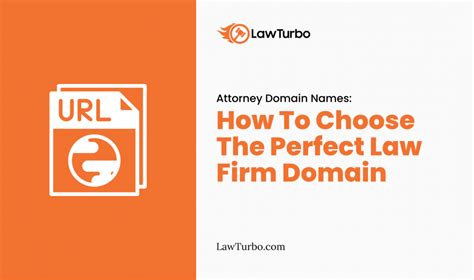 Attorney Domain Names How To Choose The Perfect Law Firm Domain Lawturbo