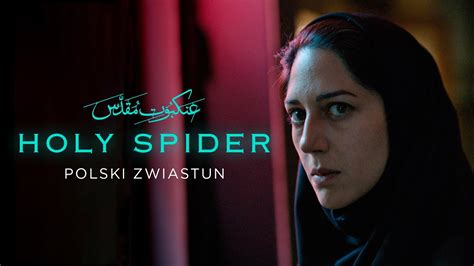 Holy Spider 2022 Oficjalny Zwiastun Pl Film Dostępny Na Vod Youtube