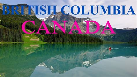 10 Best Places To Visit In British Columbia Canada Omegatoursvn